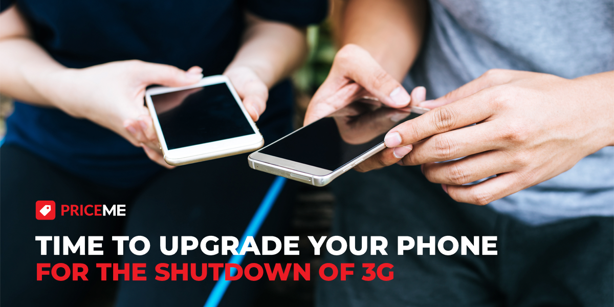 Time to Upgrade your Phone for the Shutdown of 3G PriceMe